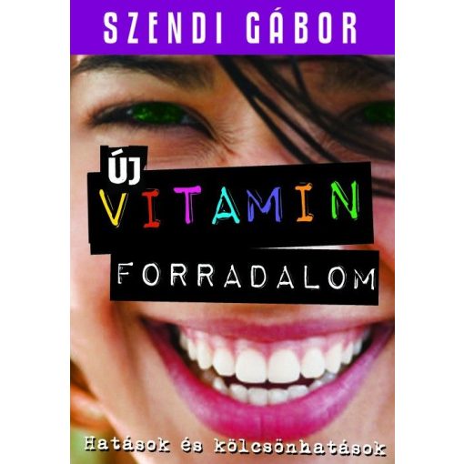 Szendi Gábor: Új vitaminforradalom