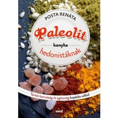 Paleolit konyha hedonistáknak Posta Renáta