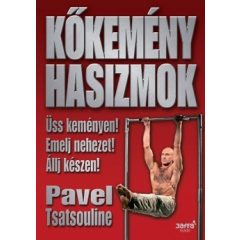 Kőkemény hasizmok - Pavel Tsatsouline