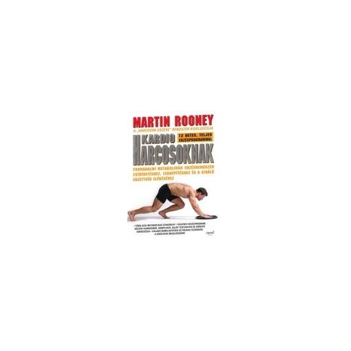Martin Rooney: Kardio harcosoknak