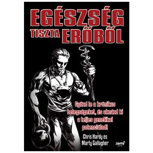 Hardy - Gallagher: Egészség tiszta erőből