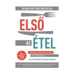 Első az étel - Dallas Hartvig, Melissa Hartvig