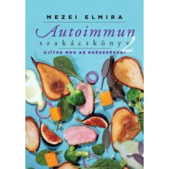 Autoimmun szakácskönyv 2. - Mezei Elmira
