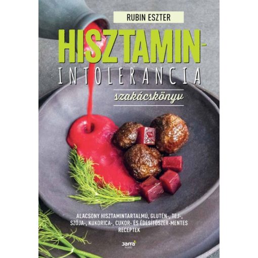 Hisztaminintolerancia szakácskönyv Rubin Eszter