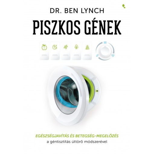 Piszkos gének - Dr. Ben Lynch