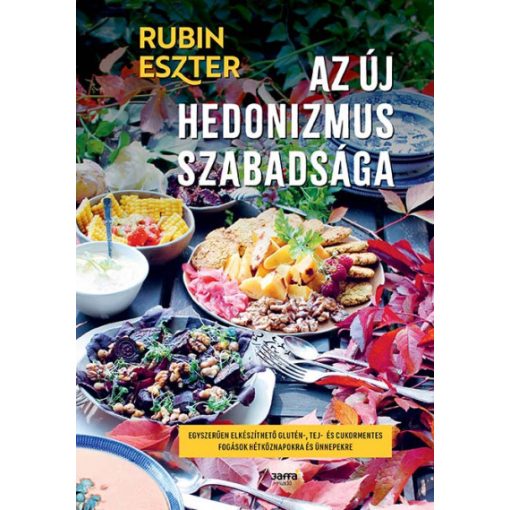 Az új hedonizmus szabadsága - Rubin Eszter