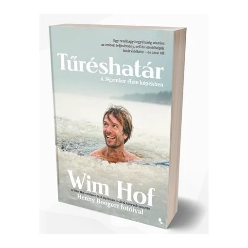 Tűréshatár, A jégember élete képekben - Wim Hof