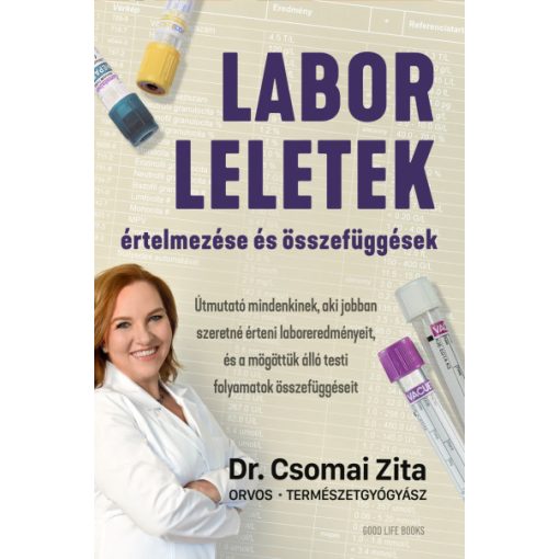 Laborleletek értelmezése és összefüggések - Dr. Csomai Zita
