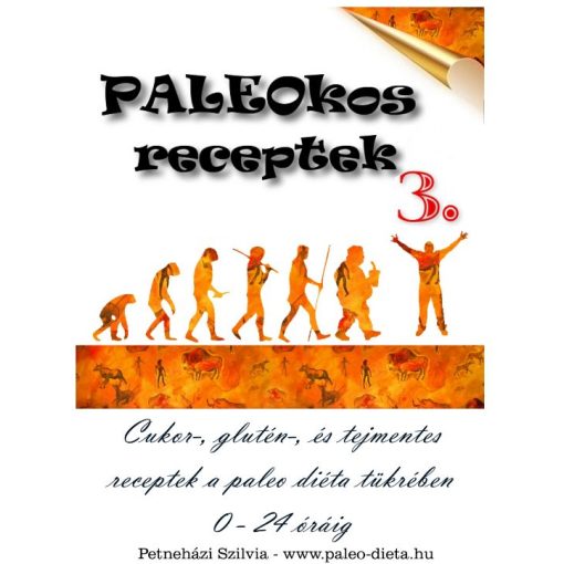 PALEOkos receptkönyv 3. - Petneházi Szilvia