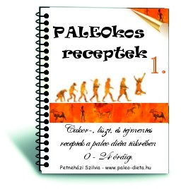 PALEOkos receptkönyv 1. - Petneházi Szilvia